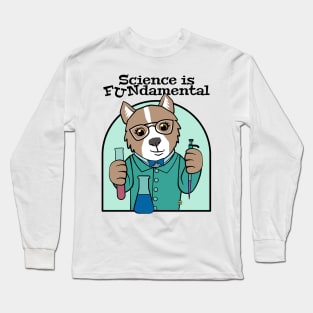 Science is FUNdamental Cute Dog Long Sleeve T-Shirt